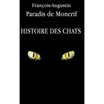 Učebnice Histoire des chats (Francois-Augustin Paradis De Moncrif)(Brožovaná)