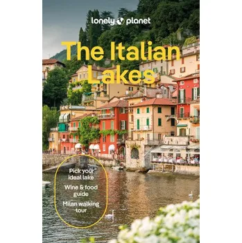 Populárně naučná literatura pro dospělé Lonely Planet the Italian Lakes (Brožovaná)