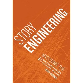Story Engineering (Larry Brooks)(Brožovaná)