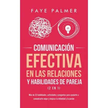 Comunicacion Efectiva en las Relaciones y Habilidades de Pareja (2 en 1) (Pevná)