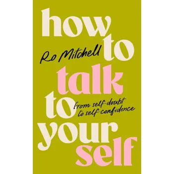 Cizojazyčná kniha How to Talk to Yourself (Pevná)