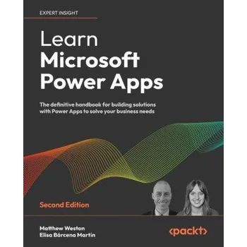 Technika Learn Microsoft Power Apps - Second Edition (Elisa Bárcena Martín)(Brožovaná)