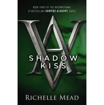 Cizojazyčná kniha Shadow Kiss (Richelle Mead)(Brožovaná)