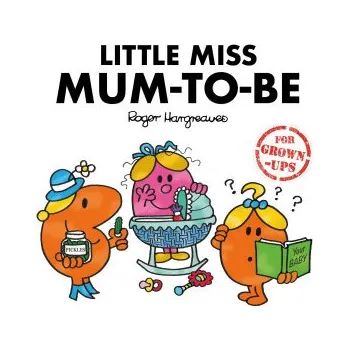 Cizí jazyk Little Miss Mum-to-Be (Roger Hargreaves)(Pevná)