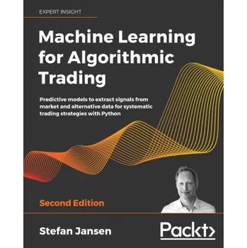 Technika Machine Learning for Algorithmic Trading (Brožovaná)