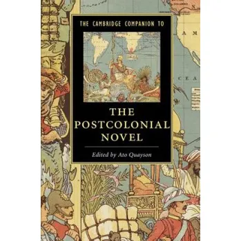 Cizojazyčná kniha Cambridge Companion to the Postcolonial Novel (Ato Quayson)(Brožovaná)