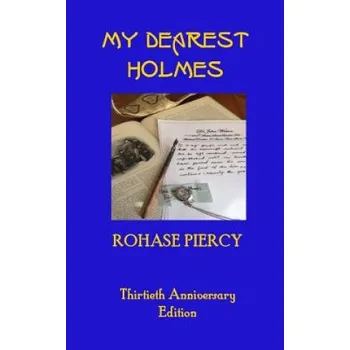 Cizojazyčná kniha My Dearest Holmes - Thirtieth Anniversary Edition (Rohase Piercy,Charlie Raven)(Brožovaná)