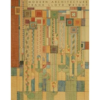 Umění Modern Architecture (Frank Lloyd Wright)(Pevná)