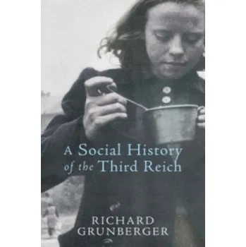 Cizojazyčná kniha Social History of The Third Reich (Richard Grunberger)(Brožovaná)