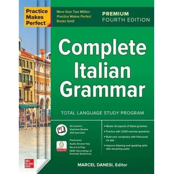 Anglický jazyk Practice Makes Perfect: Complete Italian Grammar, Premium Fourth Edition (E04)(Brožovaná)