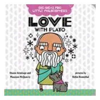 První čtění Big Ideas for Little Philosophers: Love with Plato (Maureen McQuerry,Robin Rosenthal)(Leporelo)