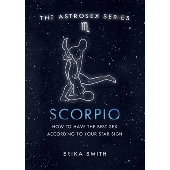 Astrosex: Scorpio (Erika W. Smith)(Pevná)