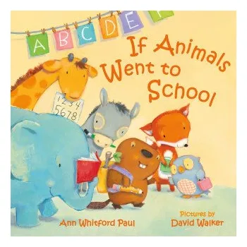 If Animals Went to School (David Walker)(Leporelo)