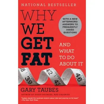 Cizojazyčná kniha Why We Get Fat (Gary Taubes)(Brožovaná)