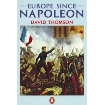 Populárně naučná literatura pro dospělé Europe Since Napoleon (David Thomson)(Brožovaná)