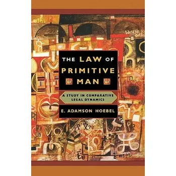 Cizojazyčná kniha Law of Primitive Man (E. Adamson Hoebel)(Brožovaná)