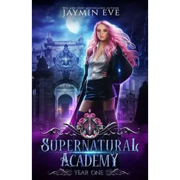 Cizojazyčná kniha Supernatural Academy: Year One (Jaymin Eve)(Brožovaná)