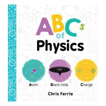 Cizí jazyk ABCs of Physics (Chris Ferrie)(Leporelo)