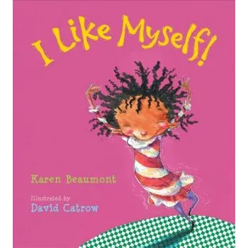 Kniha I Like Myself! Board Book (Karen Beaumont,David Catrow)(Leporelo)