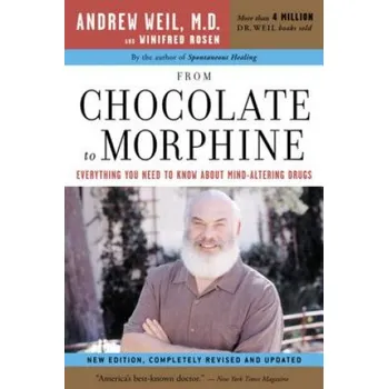 Cizojazyčná kniha From Chocolate to Morphine: Everything You Need to Know about Mind-Altering Drugs (Andrew Weil, Winifred Rosen)(Brožovaná)
