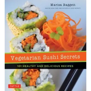Cizojazyčná kniha Vegetarian Sushi Secrets (Marisa Baggett,Justin Fox Burks,Amy Lawrence)(Brožovaná)