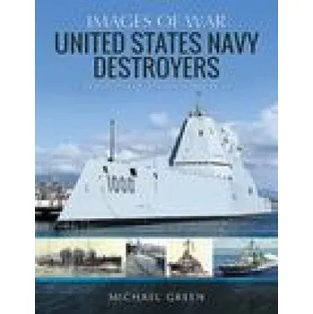 Cestování United States Navy Destroyers (MICHAEL GREEN)(Brožovaná)