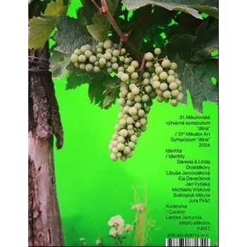 Identita / Identity - 31. Mikulovské výtvarné sympozium &quot;dílna&quot; 2024 - kolektiv autorů