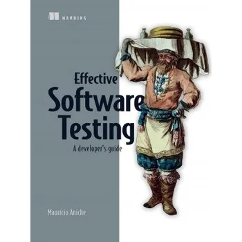 Technika Effective Software Testing (Brožovaná)