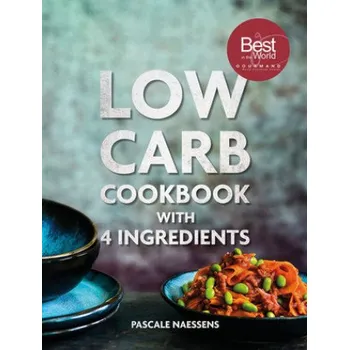 Low Carb Cookbook With 4 Ingredients (Pascale Naessens)(Pevná)