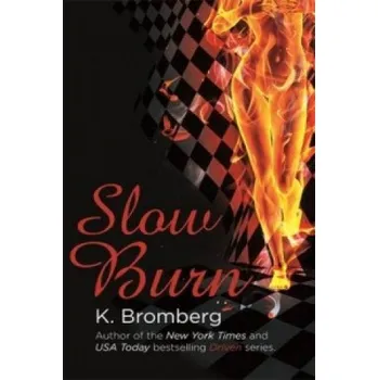 Cizojazyčná kniha Slow Burn (K. Bromberg)(Brožovaná)