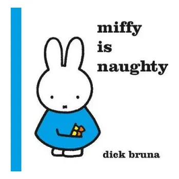 Cizojazyčná kniha Miffy is Naughty (Dick Bruna)(Pevná)