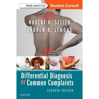 Differential Diagnosis of Common Complaints (Andrew B. Symons,Robert H. Seller)(Brožovaná)