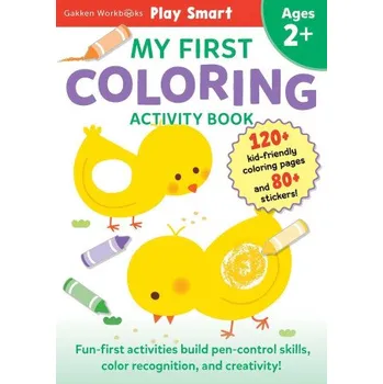 Anglický jazyk Play Smart My First Coloring Book 2+: Preschool Activity Workbook with 80+ Stickers for Children with Small Hands Ages 2, 3, 4: Fine Motor Skills, Col (Brožovaná)