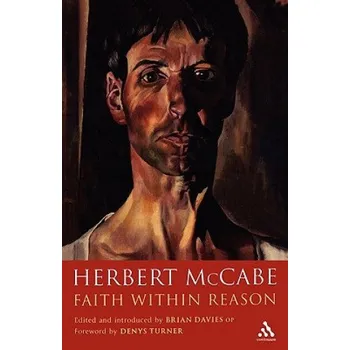 Cizojazyčná kniha Faith Within Reason (Herbert McCabe)(Brožovaná)