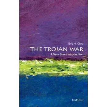Cizojazyčná kniha Trojan War: A Very Short Introduction (Eric H Cline)(Brožovaná)