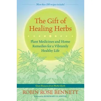 Gift of Healing Herbs (Robin Rose Bennett)(Brožovaná)