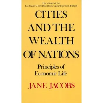 Cizojazyčná kniha Cities And The Wealth Of Nations (Jane Jacobs)(Brožovaná)