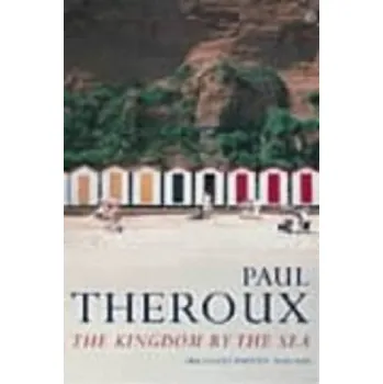 Cizojazyčná kniha Kingdom by the Sea (Paul Theroux)(Brožovaná)