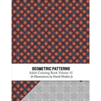 Cizojazyčná kniha Geometric Patterns - Adult Coloring Book Vol. 15 (David Hinkin Jr)(Brožovaná)