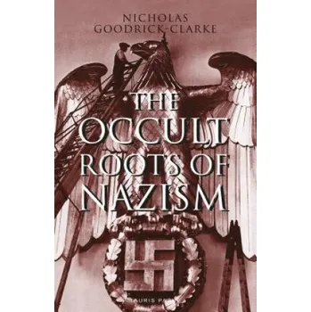 Cizojazyčná kniha Occult Roots of Nazism (Nicholas Goodrick-Clarke)(Brožovaná)