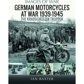 German Motorcycles at War, 1939-1945 (Baxter,Ian)(Brožovaná)