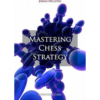 Cizí jazyk Mastering Chess Strategy (Johan Hellsten)(Brožovaná)