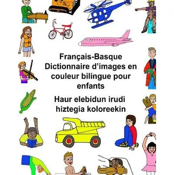 Kniha Français-Basque Dictionnaire d'images en couleur bilingue pour enfants Haur elebidun irudi hiztegia koloreekin (Richard Carlson Jr,Kevin Carlson)(Brožovaná)