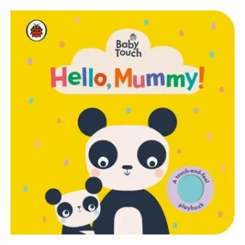 Cizojazyčná kniha Baby Touch: Hello, Mummy! (Leporelo)