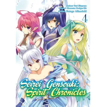 Komiks pro dospělé Seirei Gensouki: Spirit Chronicles (Manga): Volume 4 (Futago Minaduki,Mana Z.)(Brožovaná)
