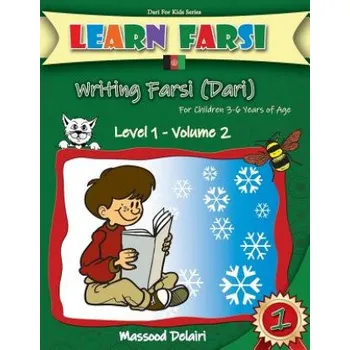 Cizojazyčná kniha Learn Farsi: Writing Farsi (Dari) - For Children 3-6 Years of Age (Massood Delairi)(Brožovaná)