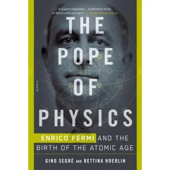 Cizojazyčná kniha The Pope of Physics: Enrico Fermi and the Birth of the Atomic Age (Gino Segre,Bettina Hoerlin)(Brožovaná)