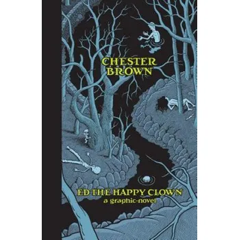 Ed the Happy Clown (Chester Brown)(Pevná)