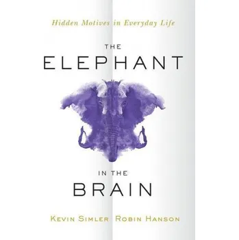 Cizojazyčná kniha Elephant in the Brain (Robin Hanson)(Brožovaná)