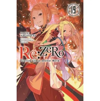Cizojazyčná kniha Re:ZERO -Starting Life in Another World-, Vol. 19 (Tappei Nagatsuki)(Brožovaná)